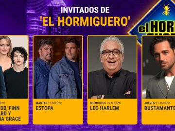 Invitados del 18 al 21 de marzo en 'El Hormiguero 3.0'