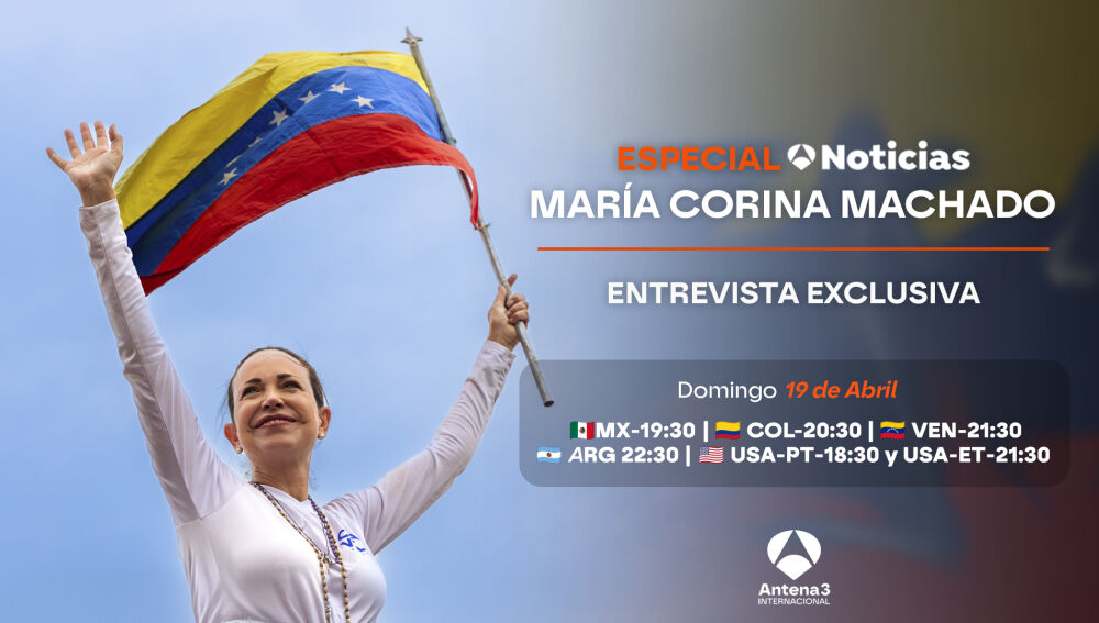 &lsquo;Especial A3Noticias: Mar&iacute;a Corina Machado&rsquo;