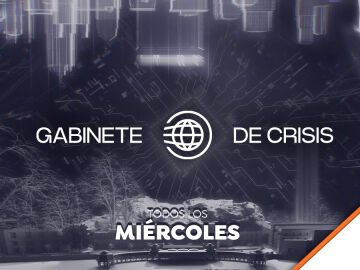 'Gabinete de crisis', los miércoles en Antena 3 Internacional